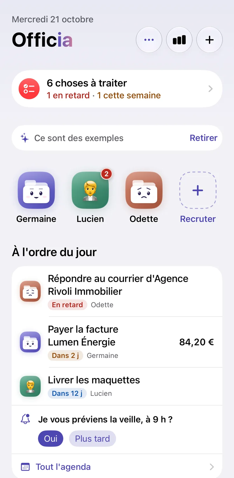 Le bureau : « 6 choses à traiter, 1 en retard, 1 cette semaine », les visages des secrétaires, et l'ordre du jour.